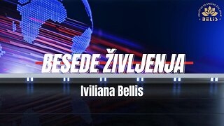 BESEDE ŽIVLJENJA | Iviliana Bellis