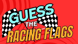 Can You Guess These Auto Racing Flags: Identify the Flags in NASCAR, IndyCar, and Motorcycle Racing