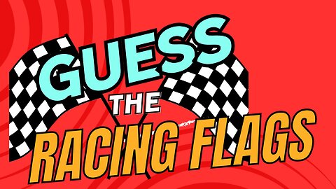 Can You Guess These Auto Racing Flags: Identify the Flags in NASCAR, IndyCar, and Motorcycle Racing