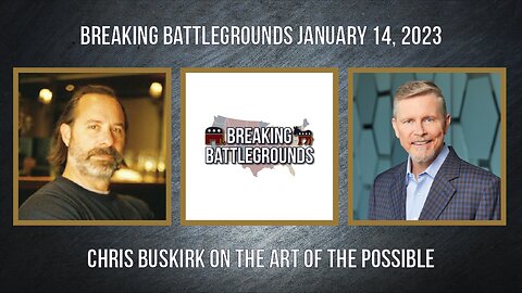 Chris Buskirk on the Art of the Possible