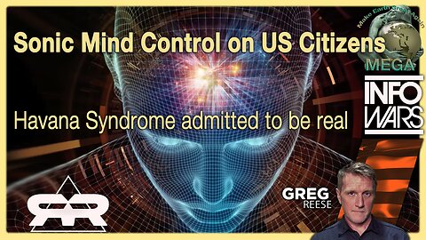 Sonic Mind Control on US Citizens · May 28, 2024 Greg Reese · Havana Syndrome admitted to be real