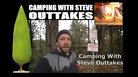 Camping With Steve Outtakes