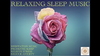 Zen sleep meditation music - Flowers - fall asleep easily with flowers