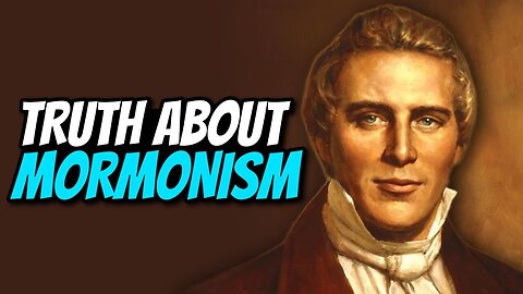 The Truth about MORMONISM