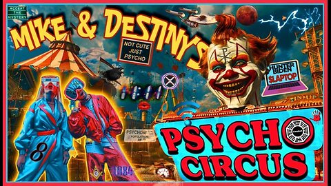 PSYCHO CIRCUS‼️— Weird Stuff Happening NOW! 👽🤡🤖🧮🟰🔑