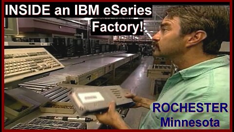 INSIDE an IBM Server Factory, Behind the Scenes Rochester MN (AS/400 computer family) eSeries 1990s