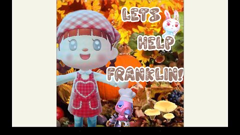 Let's Help Franklin for Turkey Day! Animal Crossing New Horizons #20