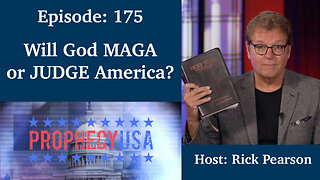 Live Podcast Ep. 175 - Will God MAGA or JUDGE America?