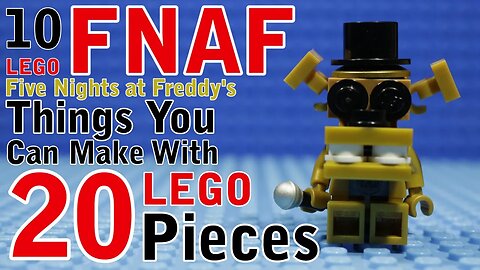 10 FNAF things You Can Make With 20 Lego Pieces