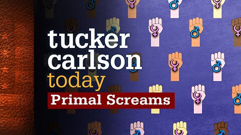 Tucker Carlson Today | Primal Screams: Author Mary Eberstadt