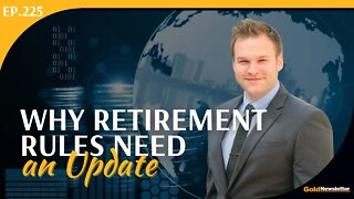 Why Retirement Rules Need an Update | Aaron Filbeck