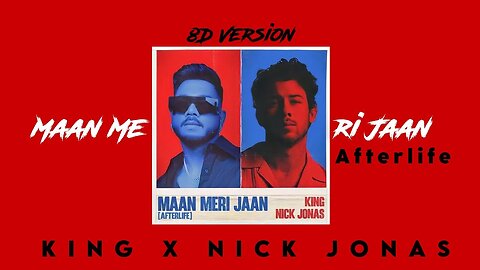 King x Nick Jonas - Maan Meri Jaan//Afterlife//[Official Video...