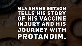 MLA Shane Getson tells his story of his vaccine injury and Protandim.