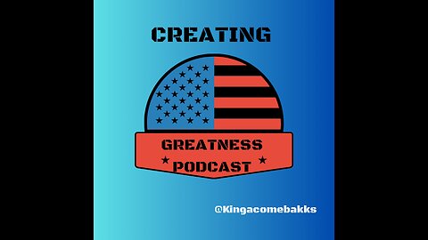 CREATING GREATNESS PODCAST ENDORSES DONALD J. TRUMP FOR PRESIDENT
