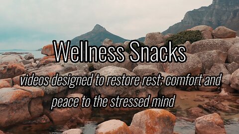 Wellness Snack - Majestic Peaceful Mountains