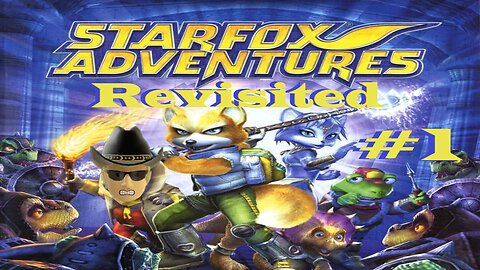 Star Fox Adventures Revisited Full Game (1/2)