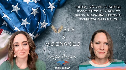 From critical care to self-sustaining freedom and health with Erika, Nature's Nurse | Ep. 8
