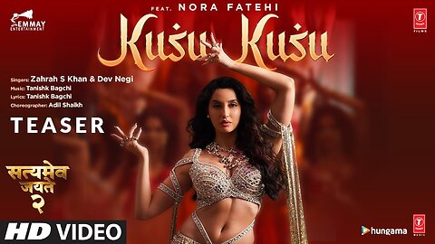 Kusu Kusu Song Ft Nora Fatehi - Satyameva Jayate 2 - John A, Divya K - Tanishk B, Zahrah Khan, Dev N