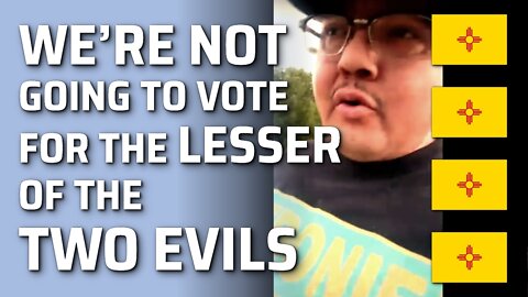 We’re Not Going To Vote For The Lesser Of The Two Evils