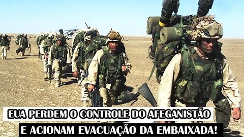 EUA Perdem O Controle Do Afeganistão E Acionam Evacuação Da Embaixada!