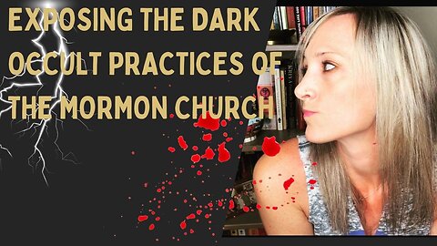 Exposing the Dark Occult Practices of The Mormon Church