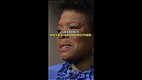 Lessons from Maya Angelou Series
