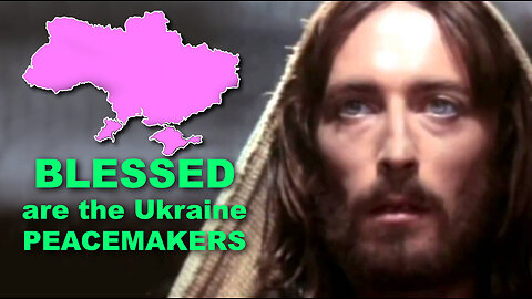 Blessed are the Ukraine Peacemakers