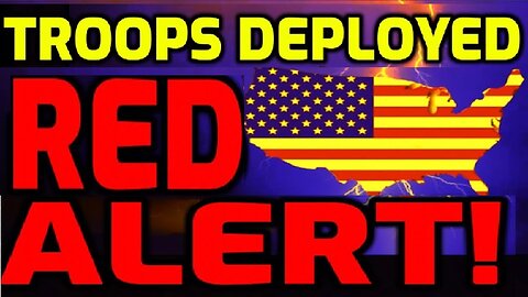 RED ALERT! THOUSANDS OF TROOPS DEPLOYED - NATIONAL GUARD ON HIGH ALERT FOR MAJOR ATTACK (WW3)