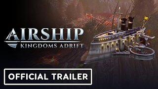 Airship: Kingdoms Adrift - Official Launch Trailer