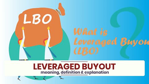 What is LEVERAGED BUYOUT?