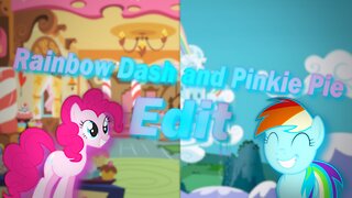 Rainbow Dash and Pinkie Pie Edit