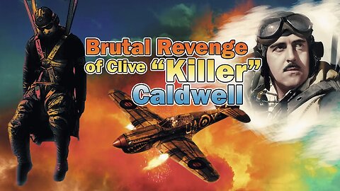 Clive "Killer" Caldwell - Forgotten History