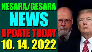 NESARA / GESARA NEWS UPDATE TODAY OCT 14, 2022 - TRUMP NEWS
