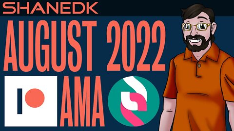 ✔August 2022 AMA - Answers