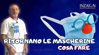 RITORNANO LE MASCHERINE, COSA FARE - Luca Nali