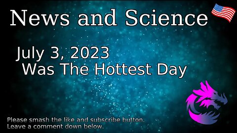 July 3, 2023 Was The Hottest Day