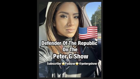 Defender Of The Republic, On The Peter G Show. Oct 12th, 2022. Show #181