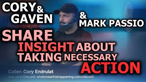 Cory & Gaven & Mark Passio Share Insight On Action | WOEIH Calls