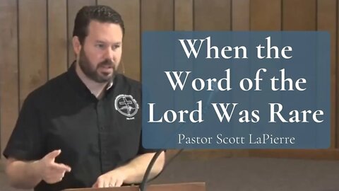 When the Word of the Lord Was Rare