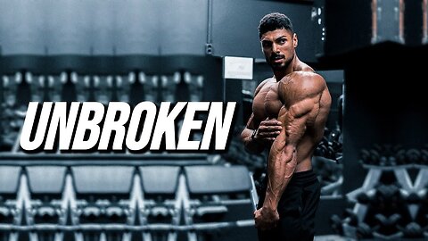 UNBROKEN - GYM MOTIVATION 🔥