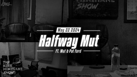 KMS Live | May 22, 2024 - Halfway Mut