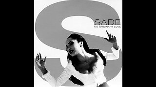 Sade - No Ordinary Love