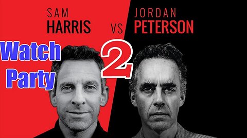 Sam Harris vs Jordan Peterson 2 - Watch party with Trav - Part 2