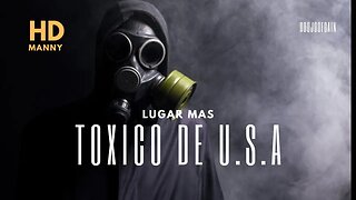 Lugar Mas Toxico de Estados Unidos