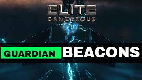 Elite Dangerous GUARDIAN Beacons what do they do ?