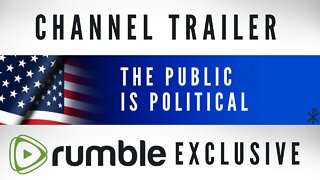 The Public is Political - Official Channel Trailer