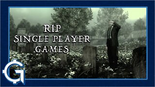 The End of Traditional Single Player Games? | The Gamecite Chronicles #23