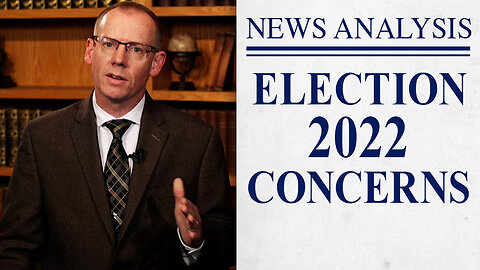 Election 2022 Concerns