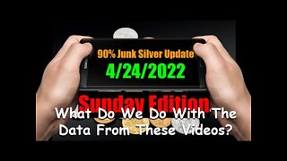 Junk Silver Shortage Update 4/24/22 - What Do We Do With This Silver Pricing & Availability Data?
