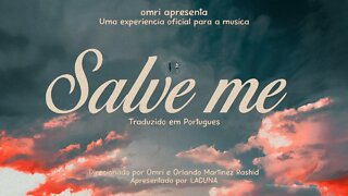 omri - Salve me - Português - (Oficial Video Music) - Darketz